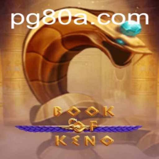 Exploring the Fascinating World of BookOfKeno: A Comprehensive Guide