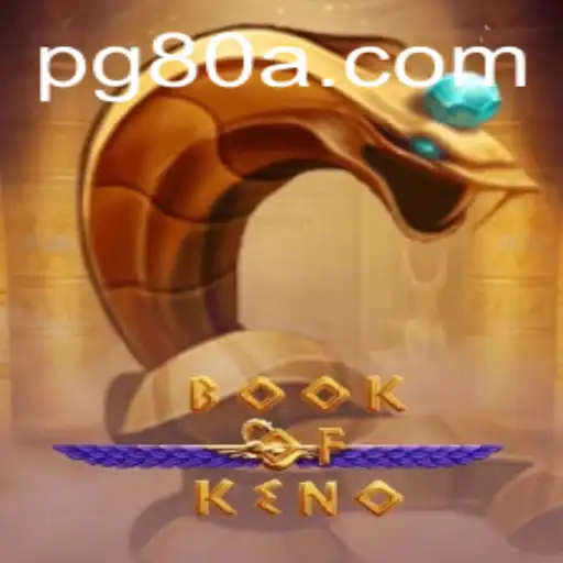 Exploring the Fascinating World of BookOfKeno: A Comprehensive Guide