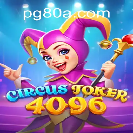 The Thrilling World of CircusJoker4096: A Blend of Fun and Strategy