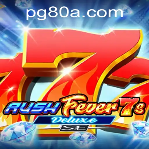 Exploring RushFever7sDeluxeSE: A Thrilling Dive into the Gaming World