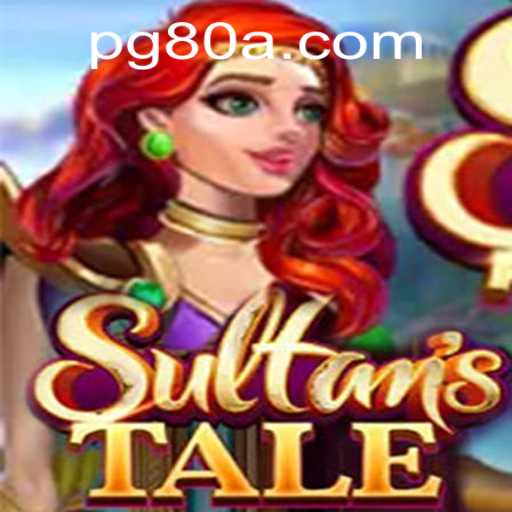 Explore the Enchanting World of Sultanstale: A Captivating Adventure from 80a.com
